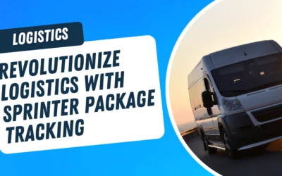 Revolutionize Your Logistics with Sprinter Package Tracking