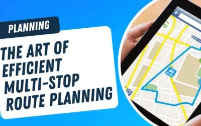 Multi Stop Route Planning: The Most Efficient Route Between Multiple Destinations