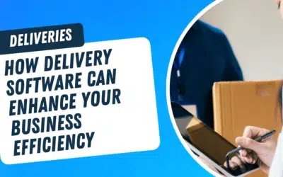 How Delivery Software Can Enhance Your Business Efficiency