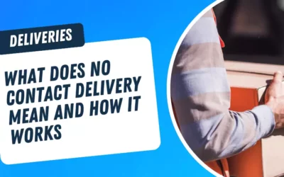 What Does No Contact Delivery Mean and How It Works