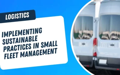 Implementing Sustainable Practices in Small Fleet Management