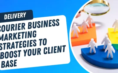 How to Get Clients for Your Courier Service: 12 Marketing Strategies